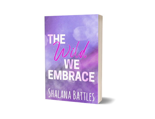 The Wild We Embrace : Grand Mesa Men Series: Book 3